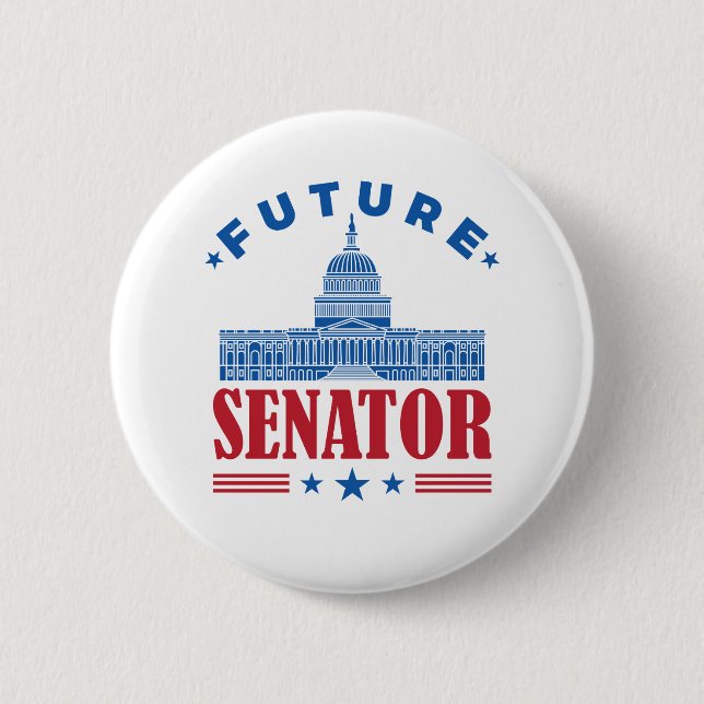Future Senator Button (Front)