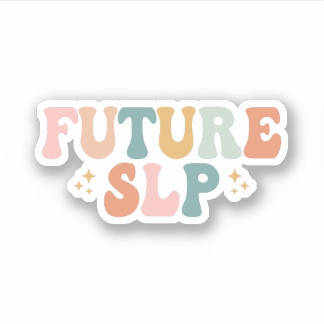 Future SLP | SLP To Be | SLP Grad Student Sticker (Front)