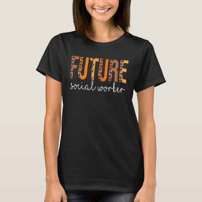Future Social Worker leopard Fall Autumn Thanksgiv T-Shirt (Front)
