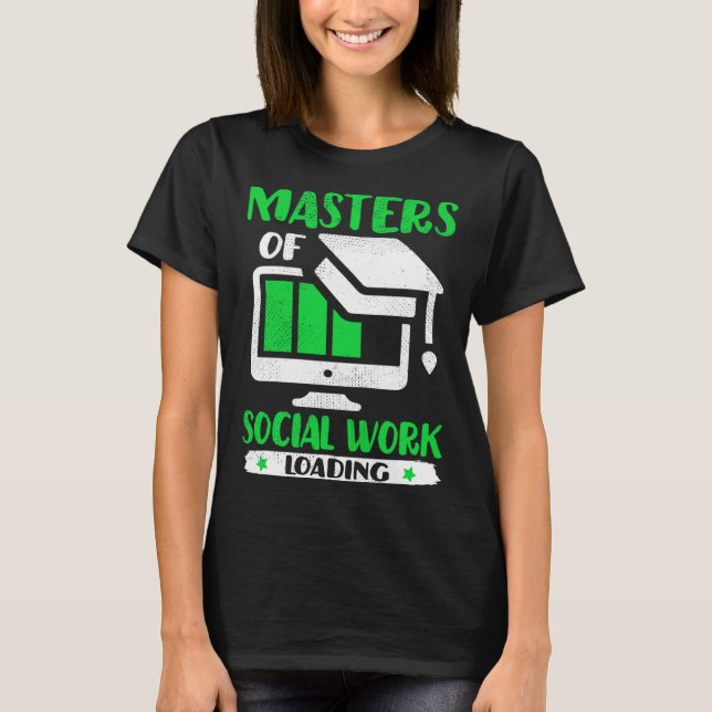 Future Social Worker Masters Of Social Work MSW Gr T-Shirt (Front)