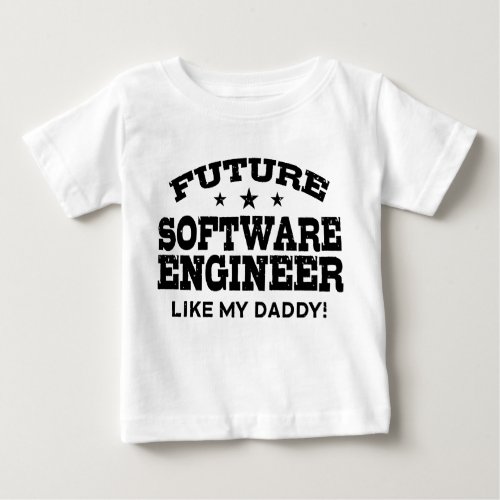 Future Software Engineer Baby T_Shirt