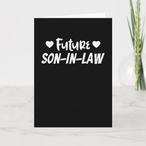 Future Son in Law Card