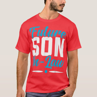 Future SonInLaw Funny Awesome SonInLaw T-Shirt