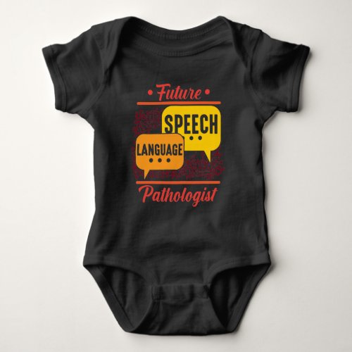 Future Speech Language Pathologist Logopedics Baby Bodysuit