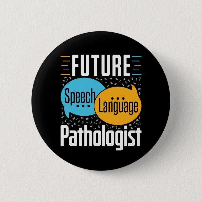 Future Speech Language Pathologist SLP Button (Front)