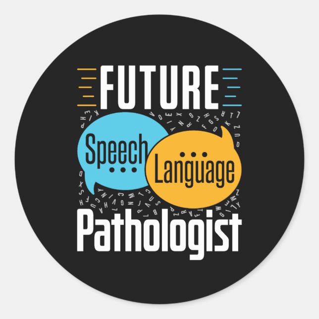 Future Speech Language Pathologist SLP Classic Round Sticker (Front)