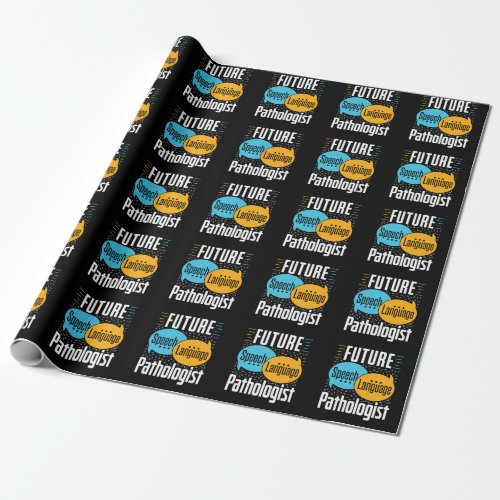 Future Speech Language Pathologist SLP Wrapping Paper