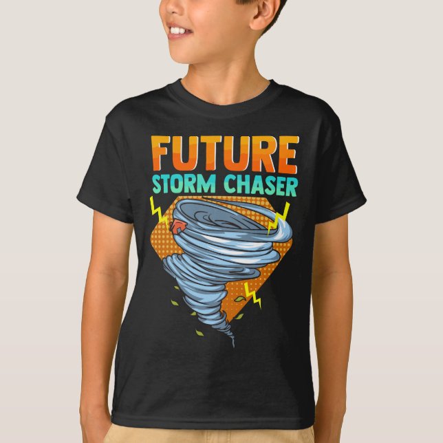 Future Storm Chaser Tornado Hurricane & Thundersto T-Shirt (Front)