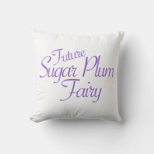 Future Sugar Plum Fairy Nutcracker Throw Pillow