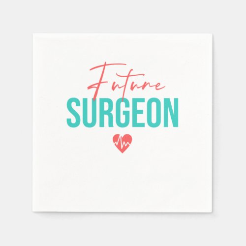 Future Surgeon Surgery Health Nurse Doctor Gift Napkins