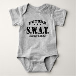 Future Swat Like My Daddy Baby Bodysuit at Zazzle