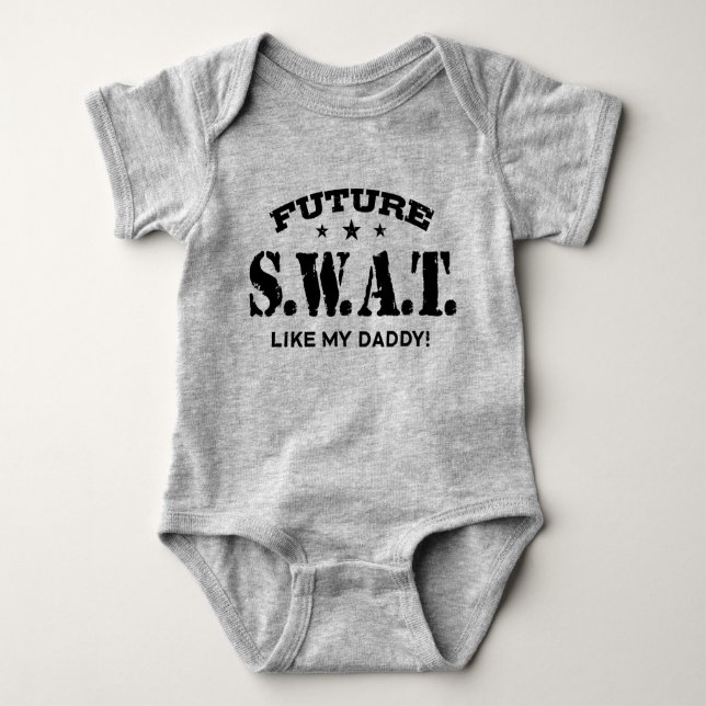 Future Swat Like My Daddy Baby Bodysuit (Front)