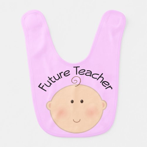 Future Teacher Baby Infant Bib