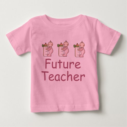 Future Teacher Baby T_shirt