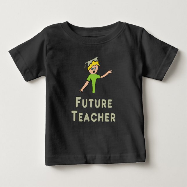 Future Teacher Baby T-Shirt (Front)