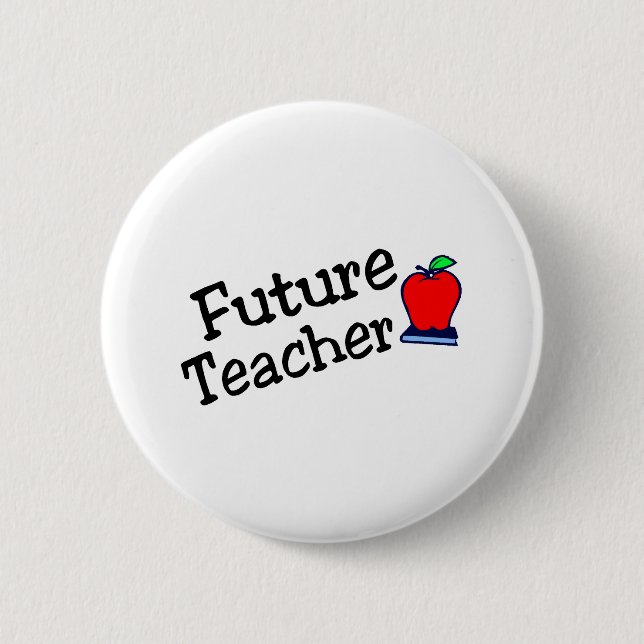 Future Teacher Pinback Button (Front)