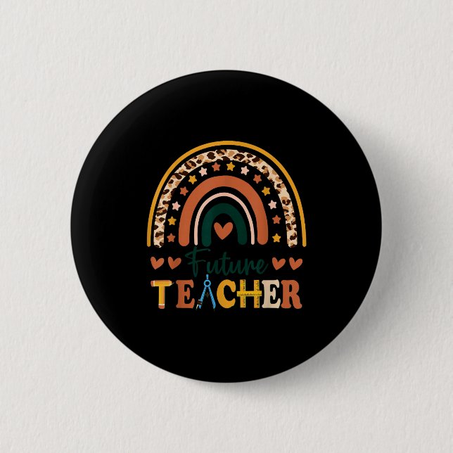 Future teacher rainbow leopard new grad student  button (Front)