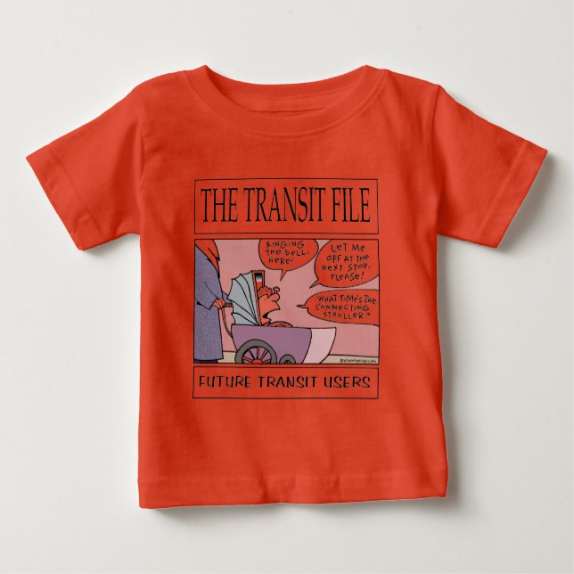 Future Transit User gifts Baby T-Shirt (Front)