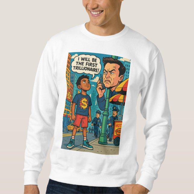 Future Trillionaire Kid Ambition Sweatshirt (Front)