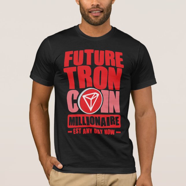 Future TRON Coin Millionaire T-Shirt (Front)