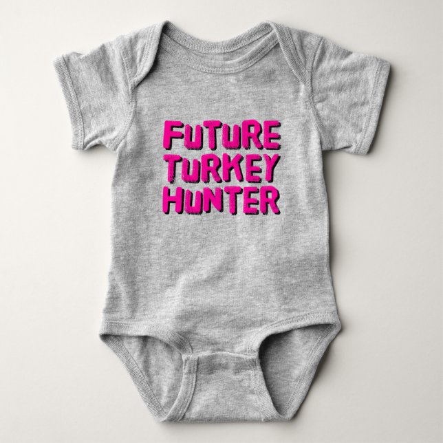 Future Turkey Hunter Baby Bodysuit (Front)