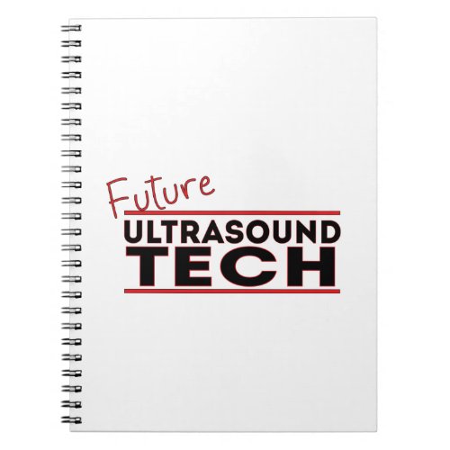 Future Ultrasound Tech Notebook