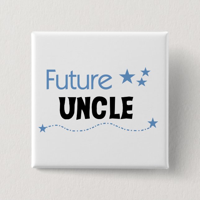 Future Uncle T-shirts and Gifts Pinback Button (Front)
