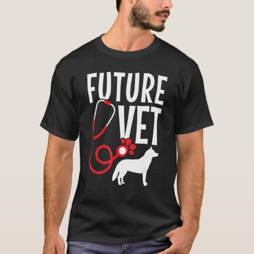 Future Veterinarian Becoming Animal Doctor 1 T_Shirt