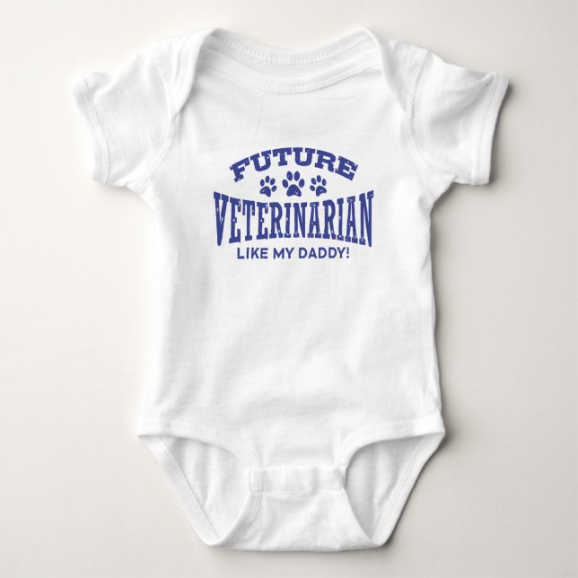 Future Veterinarian Like My Daddy Baby Bodysuit (Front)