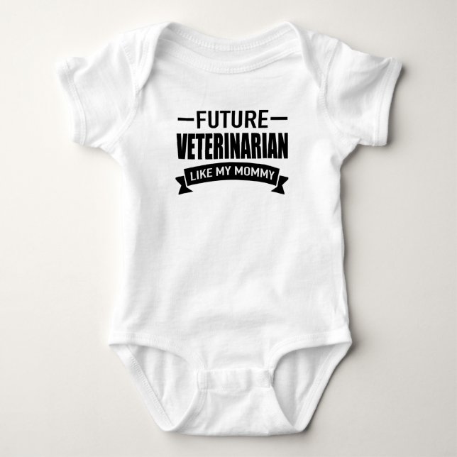 FUTURE VETERINARIAN LIKE MY MOMMY BABY BODYSUIT (Front)