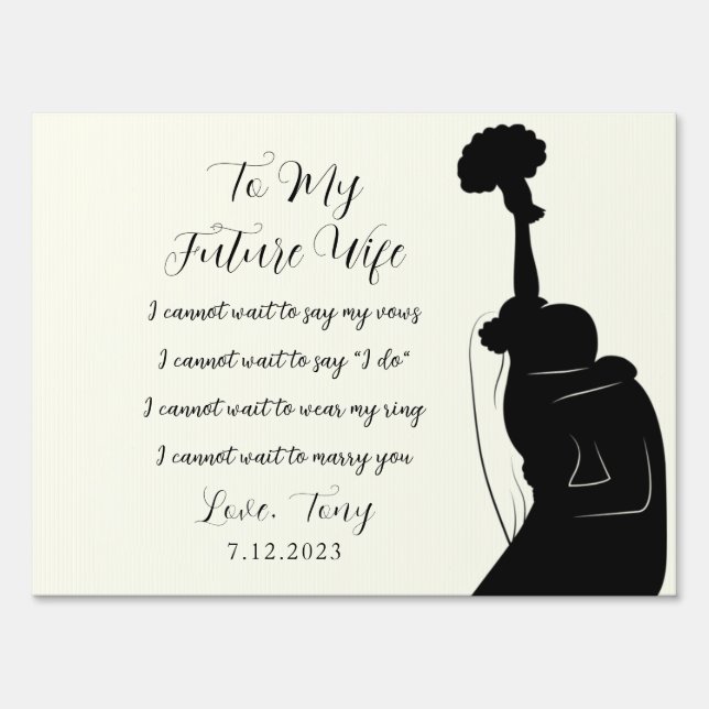 Future Wife Cannot Wait to Marry You Engagement Si Sign (Front)