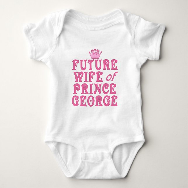 Future Wife of Prince George Baby Bodysuit (Front)