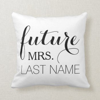 Future Wife Pillow by BeachBeginnings at Zazzle