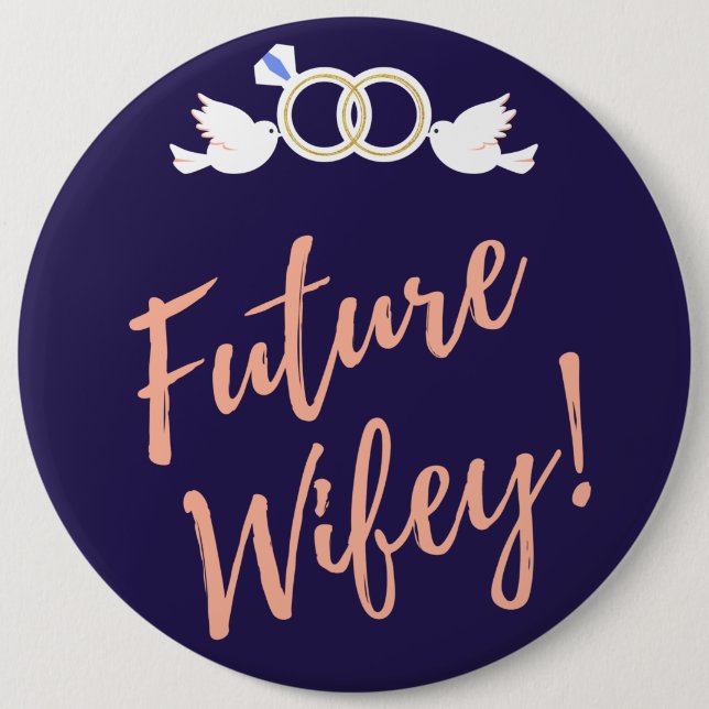 Future Wifey Love Birds   Button (Front)