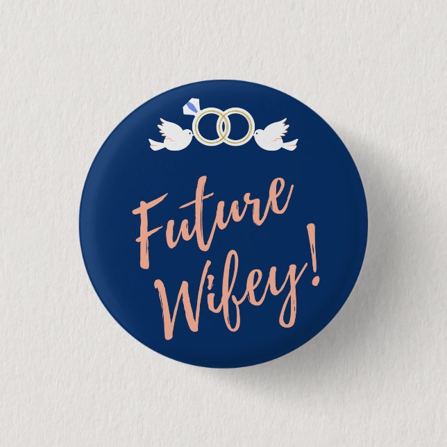 Future Wifey Love Birds in Deep Blue  Button (Front)