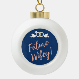 Future Wifey Love Birds in Deep Blue Ceramic Ball Christmas Ornament