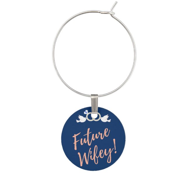 Future Wifey Love Birds in Deep Blue      Wine Charm (Front)