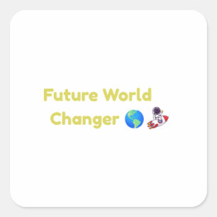 Future World Changer Kids Square Sticker