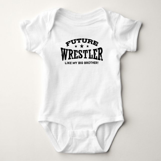 Future Wrestler Like My Big Brother Baby Bodysuit (Front)