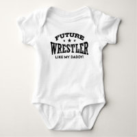 Future Wrestler Like My Daddy