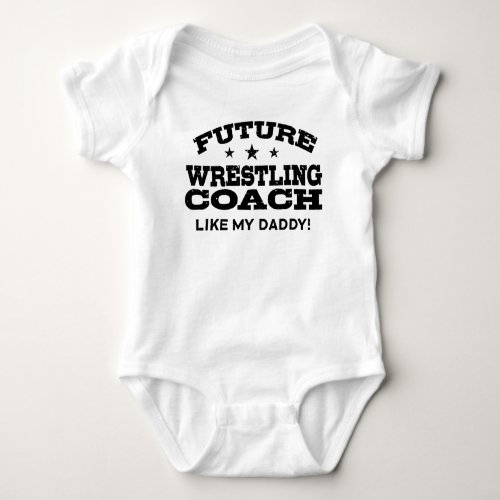 Future Wrestling Coach Baby Bodysuit