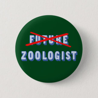 Future Zoologist No More Pinback Button