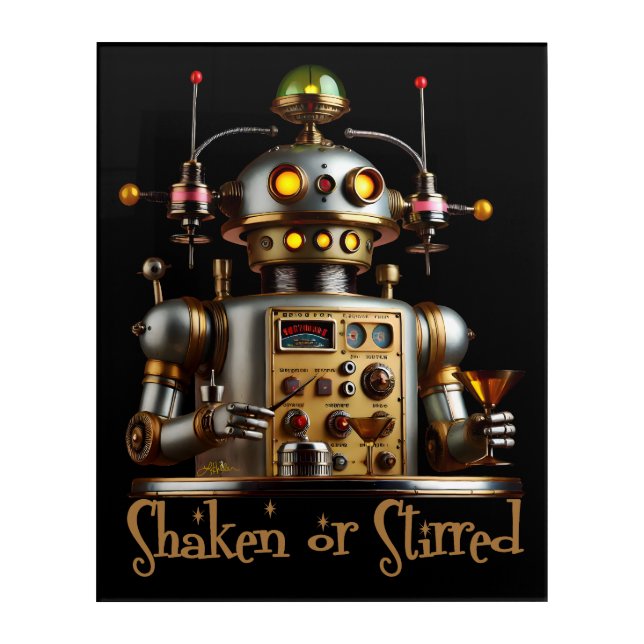 Futuristic Robot Bartender "Shaken or Stirred" Acrylic Print (Front)