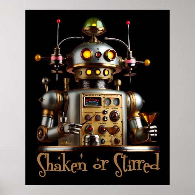 Futuristic Robot Bartender "Shaken or Stirred" Poster (Front)