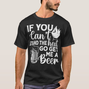 Fuuny BBQ If You Can't Stand The Heat Smoking Gril T-Shirt