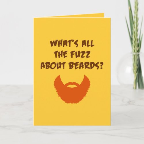 Fuzz About Beards birthday Card