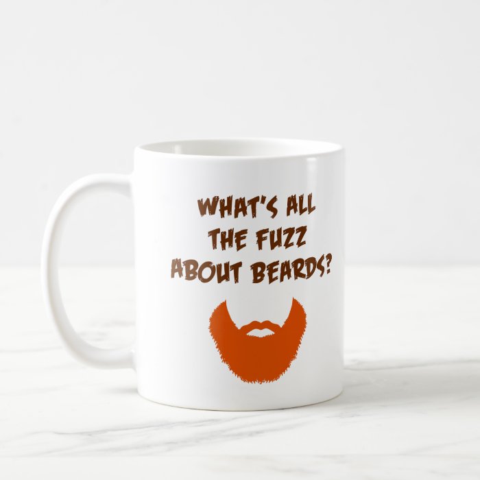 Fuzz About Beards Coffee Mugs