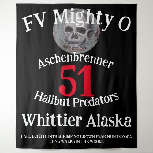 FV Mighty O Halibut Slayers Whittier Alaska Tapestry