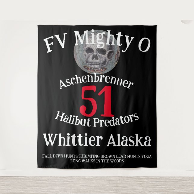 FV Mighty O Halibut Slayers Whittier Alaska Tapestry (Front)