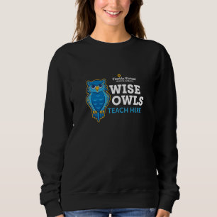 FVMS Wise Owls Teach Here Women's Sweatshirt
